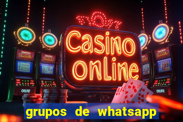 grupos de whatsapp de putaria